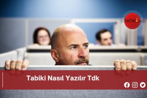 tabiki nasil yazilir tdk scaled