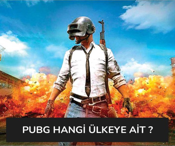 pubg hangi ulkenin